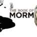 “The Book Of Mormon” Returns To North Texas Jan. 22…