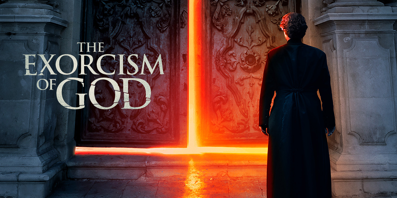 The Supernatural Horror Film, “The Exorcism Of God,” Arrives On Blu-ray ...
